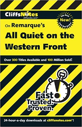Cliffs Notes on Remarque’s All Quiet on the Western Front