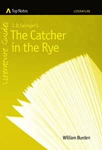 Top Notes: J.D. Salinger's The Catcher in the Rye