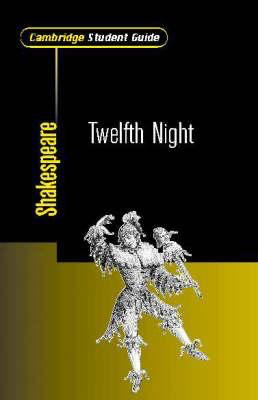 Cambridge Student Guide to Shakespeare: Twelfth Night