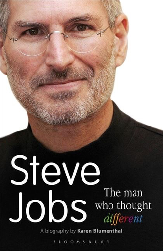 Steve Jobs: The Man Who Thought Different by Karen Blumenthal