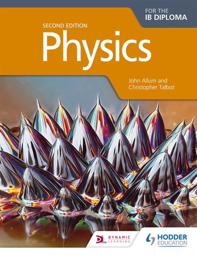 Physics for the IB Diploma Course Book, 2nd Edition by John Allum and Christopher Talbot