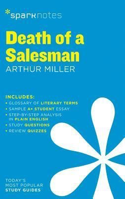 SparkNotes Literature Guide: Death of a Salesman by Arthur Miller