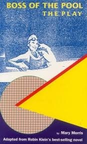 Boss of the Pool: The Play by Mary Morris