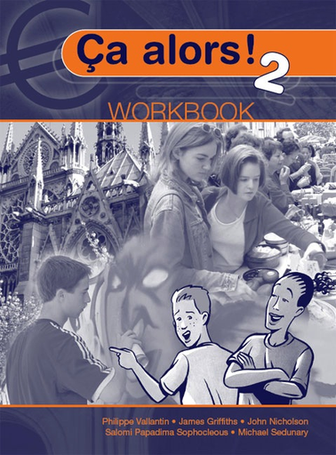 Ca alors ! 2 Workbook by Phillippe Vallantin et al