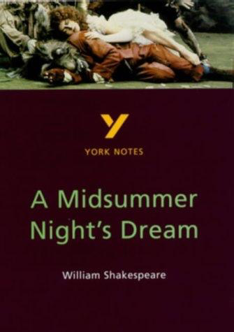 York Notes: A Midsummer Night's Dream by William Shakespeare
