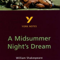 York Notes: A Midsummer Night's Dream by William Shakespeare