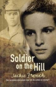 Soldier on the Hill by Jackie French