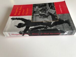 Mongolian Music, Dance, and Oral Narrative: Performing Diverse Identities + CD by Carole Pegg