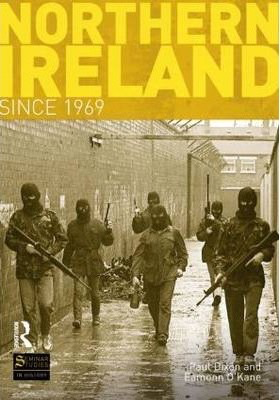 Northern Ireland Since 1969 (Seminar Studies in History)