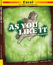 Excel HSC Area of Study Guide: As You Like It by William Shakespeare