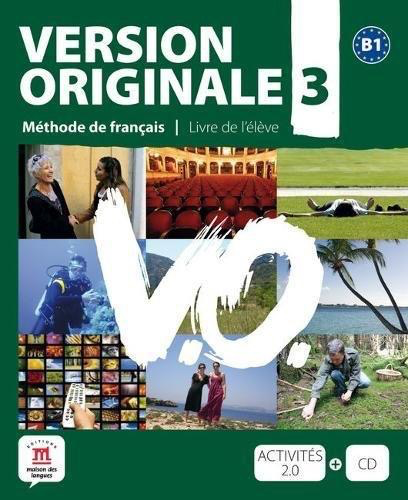 Version Originale 3/B1: Livre de l'élève + CD by Monique Denyer et al.
