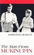 The Man from Mukinupin by Dorothy Hewett