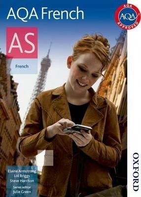 AQA French AS: Student Book by Elaine Armstrong et al