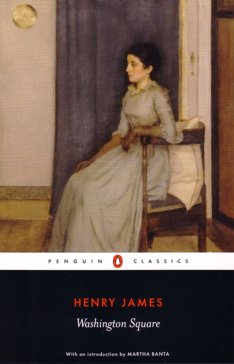 Washington Square by Henry James (Penguin Classics)