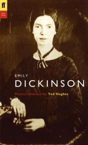 Emily Dickinson Poems Selected by Ted Hughes (Faber Poetry)