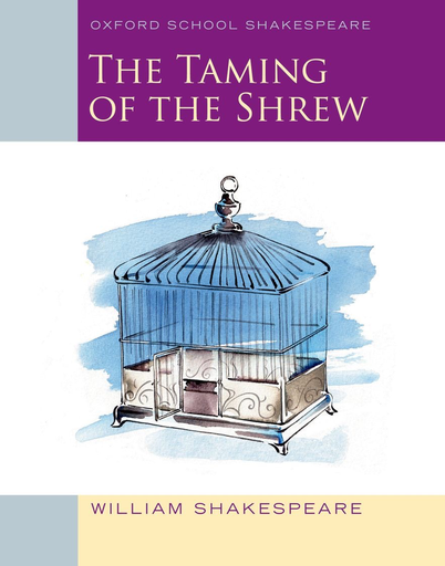 The Taming of the Shrew: (OSS) Oxford School Shakespeare, 5th Edition