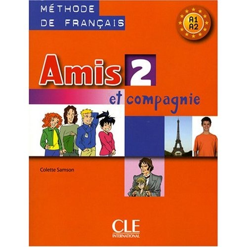 Amis et Compagnie Level 2 Student Bk A1-A2
