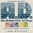 A.D.: New Orleans After the Deluge by Josh Neufeld Graphic Book