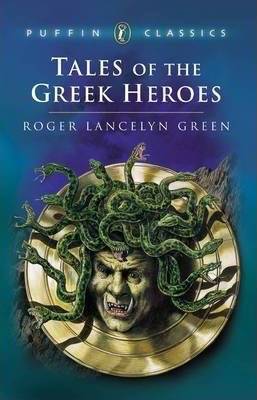 Tales of the Greek Heroes - Roger Lancelyn Green, Illus. Alan Langford (Puffin Classics)